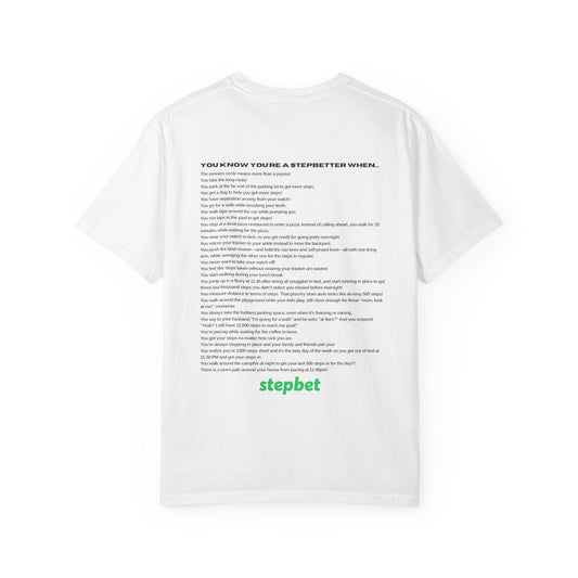 You Know You're A StepBetter When...T-Shirt